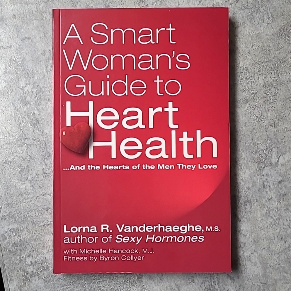 😍3/$25 A Smart Woman's Guide to Heart Health by Lorna R. Vanderhaeghe, M.S.